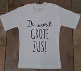 Shirt Ik word grote zus | korte mouw| wit | maat 110 zwangerschap aankondiging bekendmaking Baby big sis sister