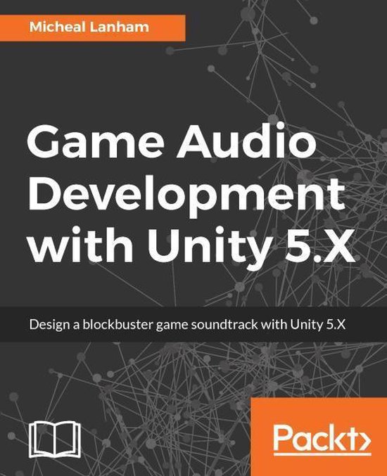 Game Audio Development with Unity 5.X - cover
