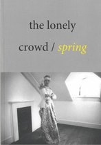 The Lonely Crowd: Issue 4