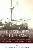 The Explosion of the USS Maine