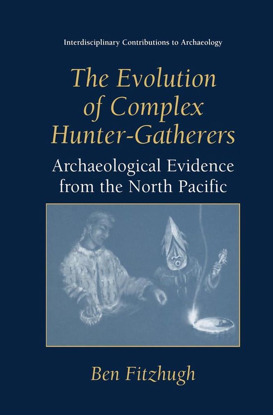 Social Sciences (R0) - The Evolution of Complex Hunter-Gathe ... - cover