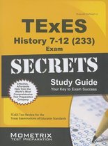 TExES History 7-12 (233) Secrets Study Guide