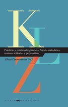 Nuevos Hispanismos 18 - Prácticas y políticas lingüísticas. Nuevas variedades, normas, actitudes y perspectivas