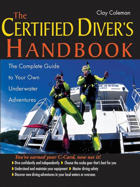 The Certified Diver's Handbook : The Complete Guide to Your  ... - cover