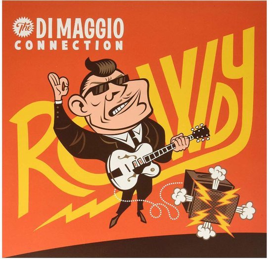 The Di Maggio Connection - Rowdy (LP) - The Di Maggio Connection