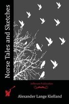 Norse Tales and Sketches