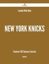 Loaded With New New York Knicks Features - 193 Success Secrets