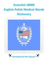 Essential 18000 English-Polish Medical Words Dictionary