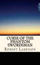 Curse of the Phantom Swordsman