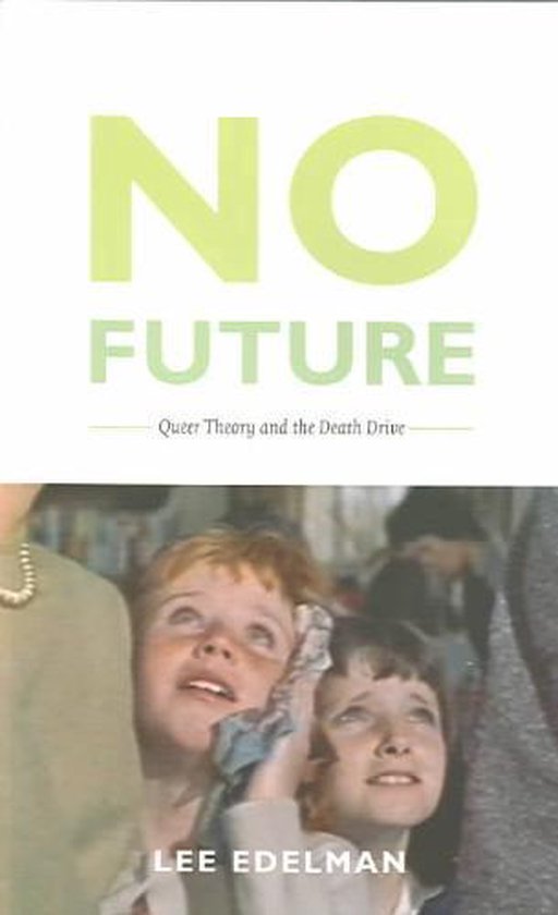 No Future Queer Theory & The Death Drive - cover