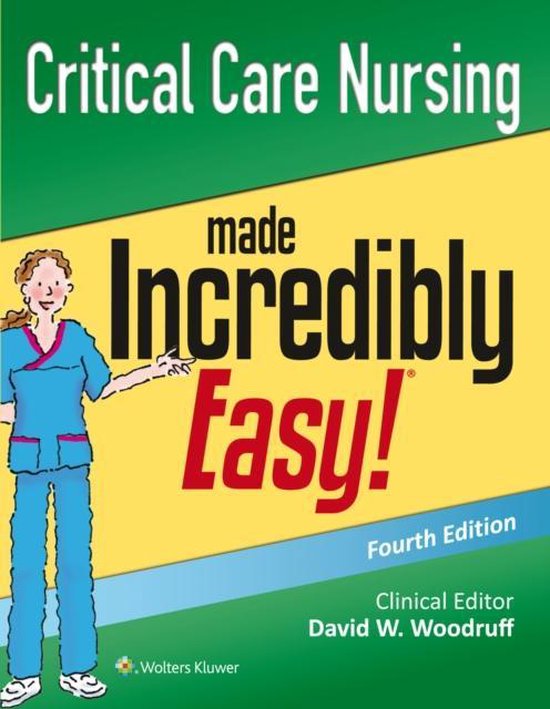 Critical Care Nursing Made Incredibly Easy! 9781496306937