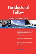 Postdoctoral Fellow Red-Hot Career Guide; 2528 Real Interview Questions