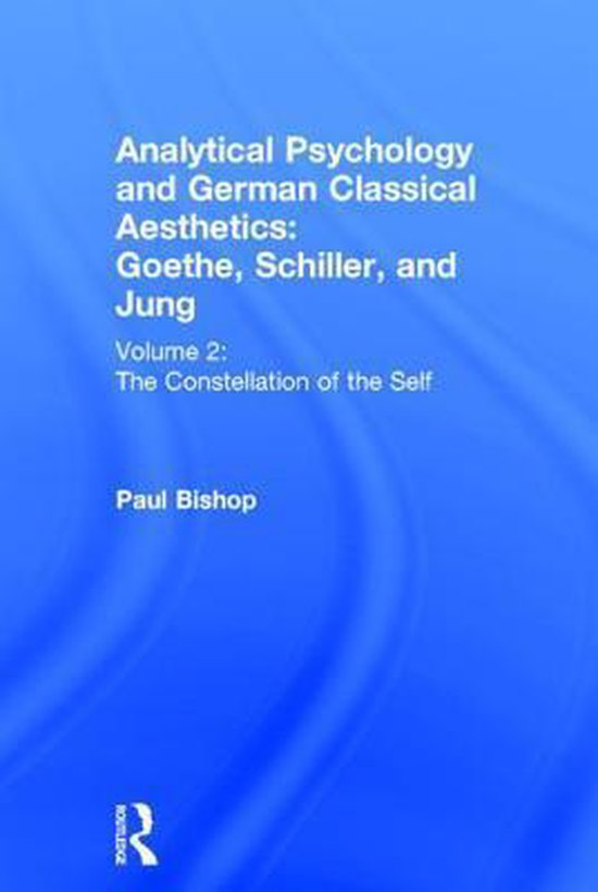 Analytical Psychology and German Classical Aesthetics: Goeth ... - cover