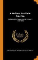 A Walloon Family in America