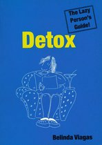 Detox: The Lazy Person's Guide!