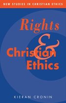 New Studies in Christian EthicsSeries Number 1- Rights and Christian Ethics