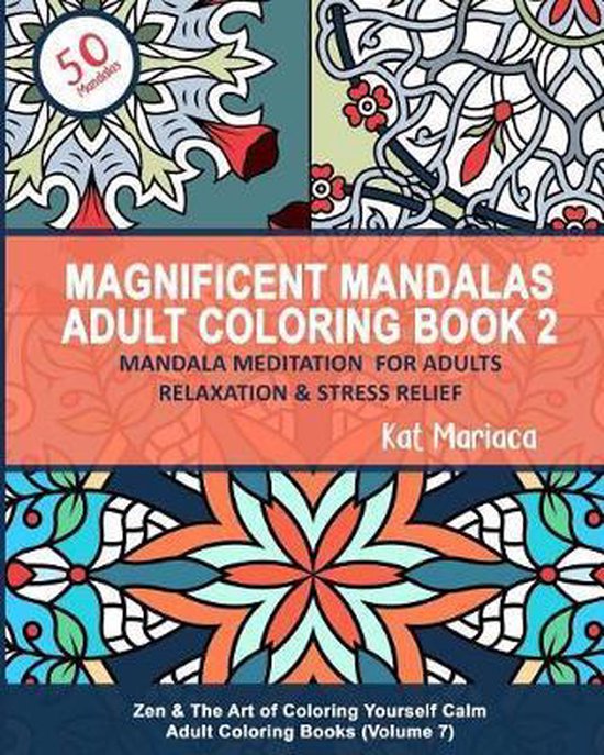 Zen & the Art of Coloring Yourself Calm- Magnificent Mandala ... - cover
