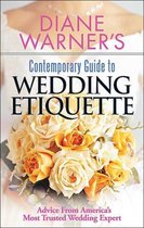 Diane Warner's Contemporary Guide to Wedding Etiquette