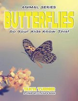 Butterflies Do Your Kids Know This?