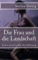 Die Frau und die Landschaft