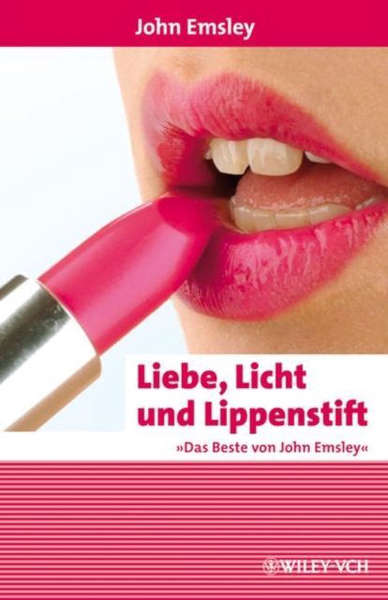 Liebe, Licht und Lippenstift - Das Beste von John Emsley - cover