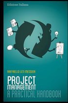 Project Management - A Practical Handbook