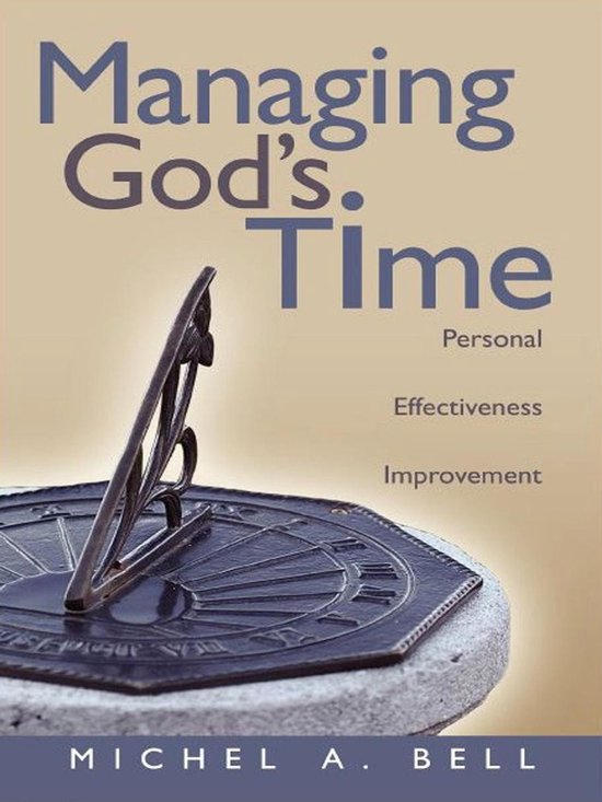 Managing God’s Time: Personal Effectiveness Improvement - cover