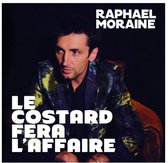 Raphael Moraine - Le Costard Fera L'affaire (CD)