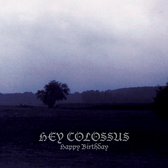 Hey Colossus - Happy Birthday (LP)