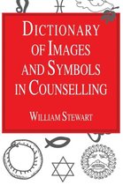 Dictionary of Images and Symbols in Counselling