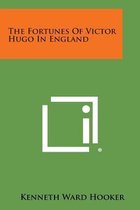 The Fortunes of Victor Hugo in England