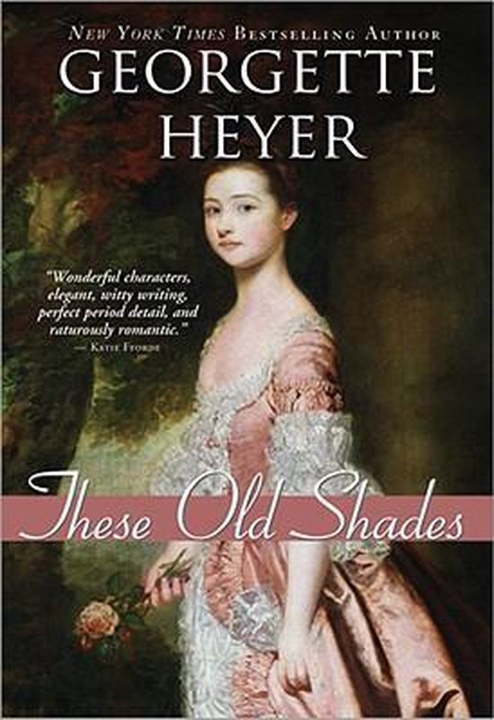 Boekomslag van Georgette Heyer's "These Old Shades" met een schilderij van een jonge vrouw in een roze 18e-eeuwse jurk.