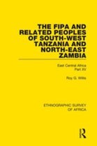 Ethnographic Survey of Africa 15 - The Fipa and Related Peoples of South-West Tanzania and North-East Zambia