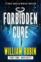 Ravello Medical Thrillers 3 - Forbidden Cure Part One: Duplicity