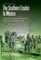 Borderlands and Transcultural Studies - The Southern Exodus to Mexico