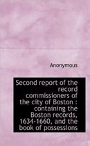 Second Report of the Record Commissioners of the City of Boston
