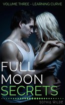 Full Moon Secrets 3 - Full Moon Secrets: Volume Three - Learning Curve