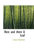 Here and There a Leaf