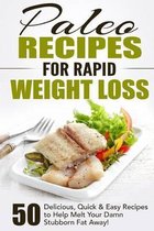 Paleo Recipes for Rapid Weight Loss
