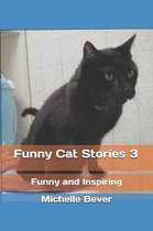 Funny Cat Stories- Funny Cat Stories 3
