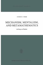 Synthese Library 137 - Mechanism, Mentalism and Metamathematics