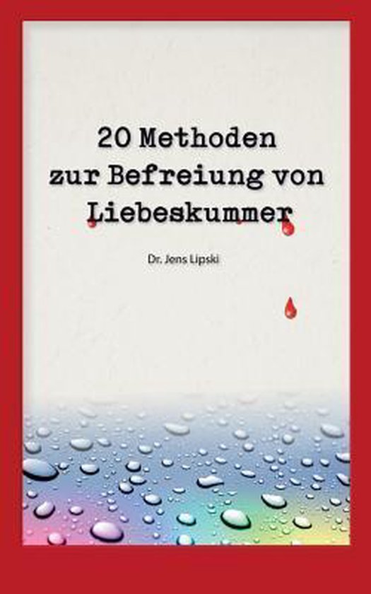 20 Methoden Zur Befreiung Von Liebeskummer - cover