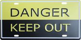 Gevaarlijk - Blijf Weg - Keep out - Danger - Metalen Decoratie Wandbord