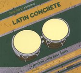 Latin Concrete: A Modern Latin Beat Suite