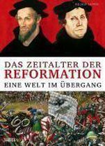 Das Zeitalter der Reformation