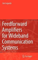 Feedforward Amplifiers for Wideband Communication Systems