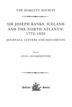Sir Joseph Banks, Iceland and the North Atlantic 1772-1820