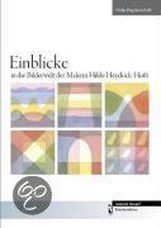 Boek "Einblicke in die Bilderwelt der Malerin Hilde Heyduck-Huth" met zes kleurrijke abstracte patronen.