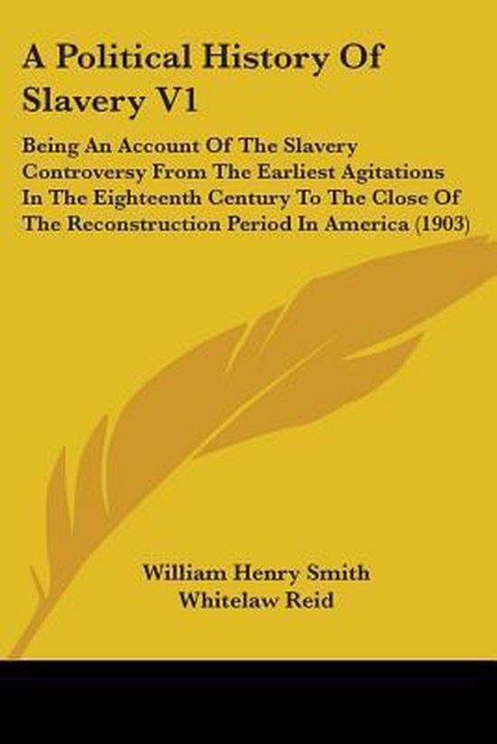 A Political History of Slavery V1