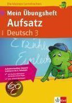 Mein Übungsheft Aufsatz Deutsch 3. Schuljahr
